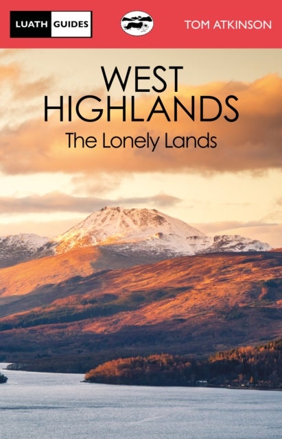 West Highlands, The: The Lonely Lands