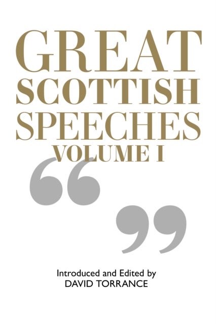 Great Scottish Speeches Volume 2 - New Edition