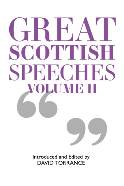 Great Scottish Speeches - New Edition