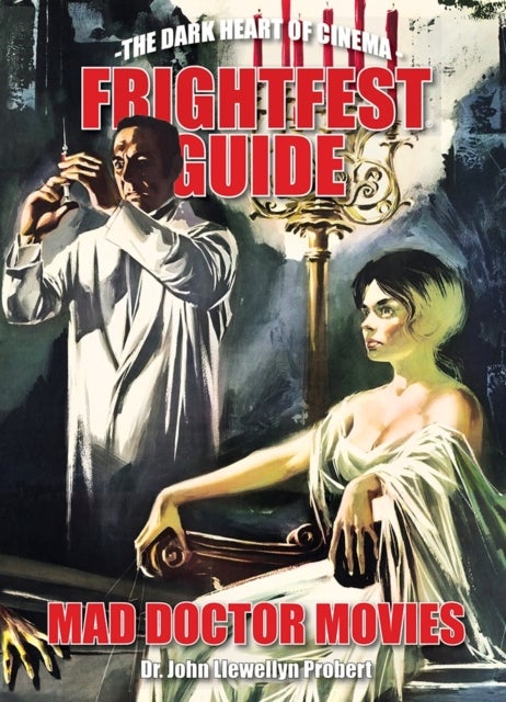 FrightFest Guide to Mad Doctor Movies - The Dark Heart of Cinema