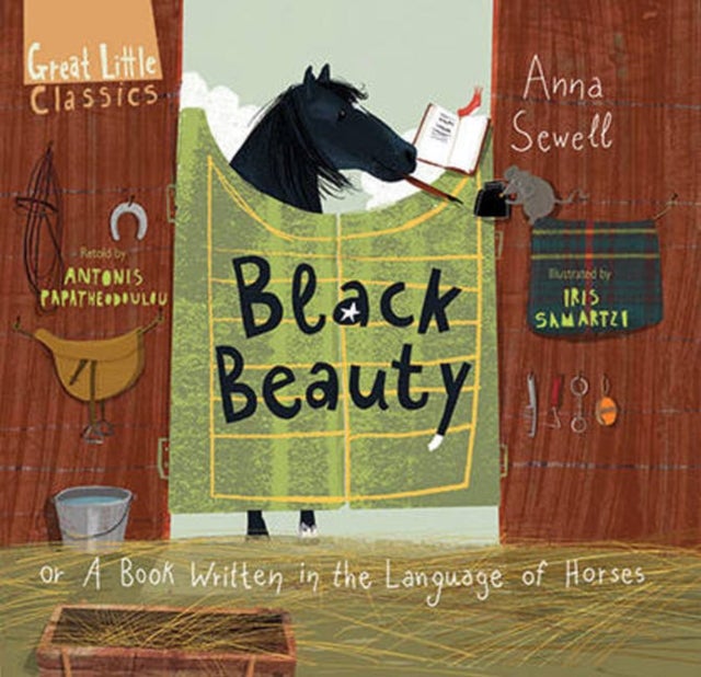 Black Beauty - or A Book Written in the Language of Horses