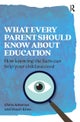 What Every Parent Should Know About Education