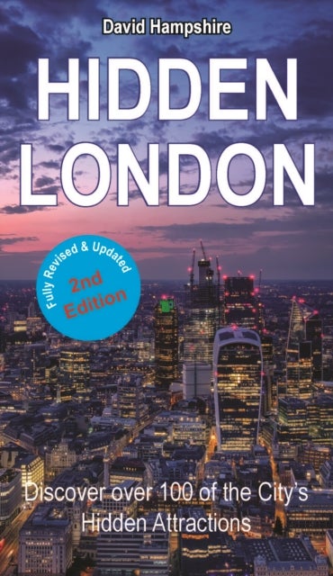 Hidden London - Discover Over 100 of the City's Hidden Attractions