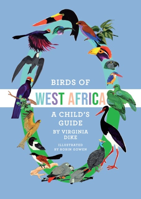 Birds of West Africa - A Child's Guide