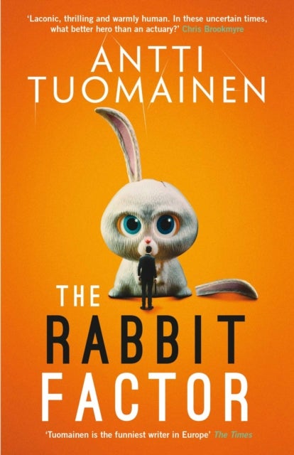 The Rabbit Factor - The tense, hilarious bestseller from the 'Funniest writer in Europe' … FIRST in a series and soon to be a major motion picture