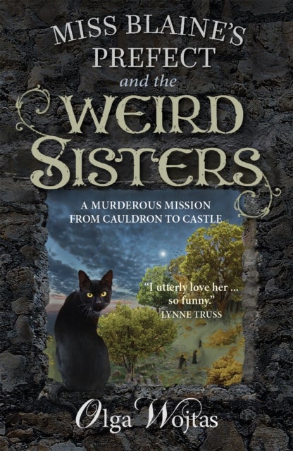 Miss Blaine''s Prefect and the Weird Sisters