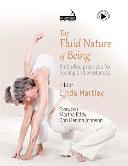 The Fluid Nature of Being - Embodied Practices for Healing and Wholeness