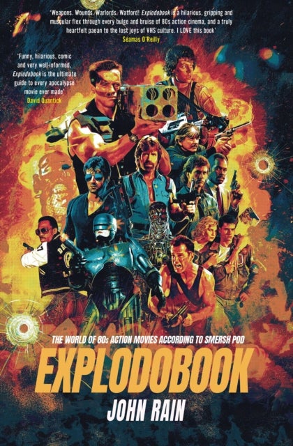Explodobook - The World of 80s Action Movies According to Smersh Pod