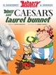 Asterix and Caesar''s Laurel Bunnet (Asterix in Scots)