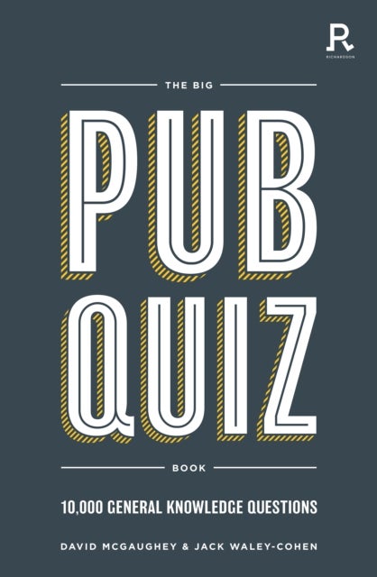 The Big Pub Quiz Book - 10,000 general knowledge questions