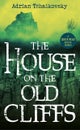 The House on the Old Cliffs