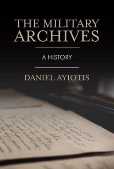 The Military Archives - A History