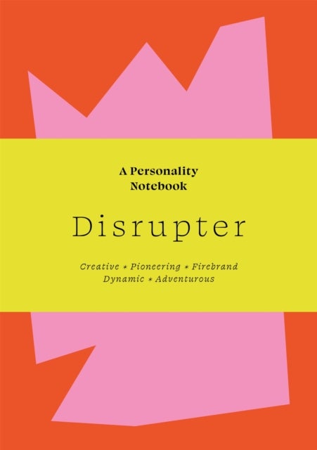 Disrupter - A Personality Notebook
