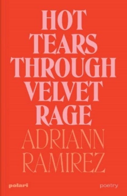 Hot Tears Through Velvet Rage