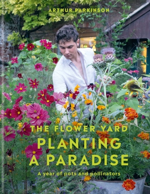 Planting a Paradise - A year of pots and pollinators