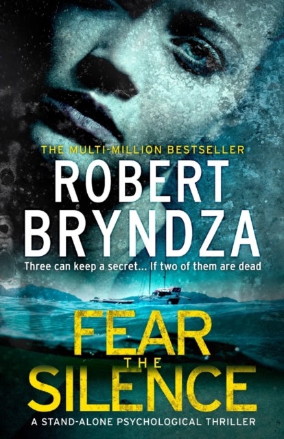 Fear The Silence - Three can keep a secret... If two of them are dead