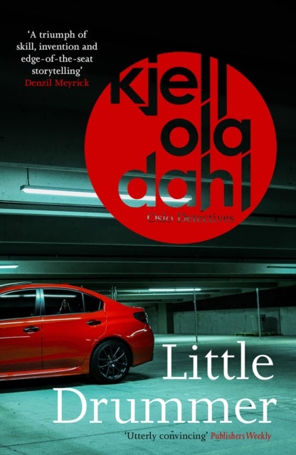 Little Drummer - a nerve-shattering, shocking instalment in the award-winning Oslo Detectives series