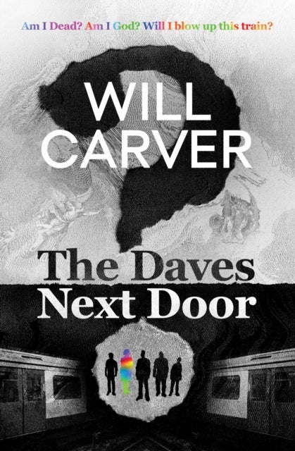 The Daves Next Door - The shocking, explosive new thriller from cult bestselling author Will Carver