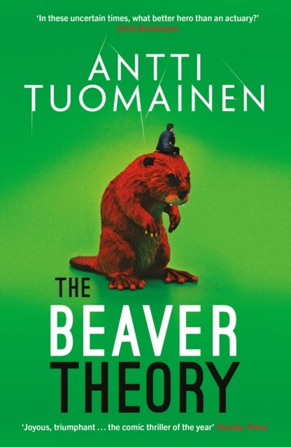 The Beaver Theory - The triumphant finale to the bestselling Rabbit Factor Trilogy – 'The comic thriller of the year' (Sunday Times)