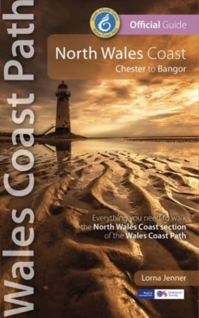 North Wales Coast: Wales Coast Path Official Guide - Chester to Bangor