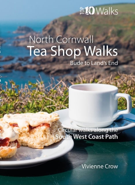 North Cornwall Tea Shop Walks (Top 10) - Walks to the best tea shops on the SWCP