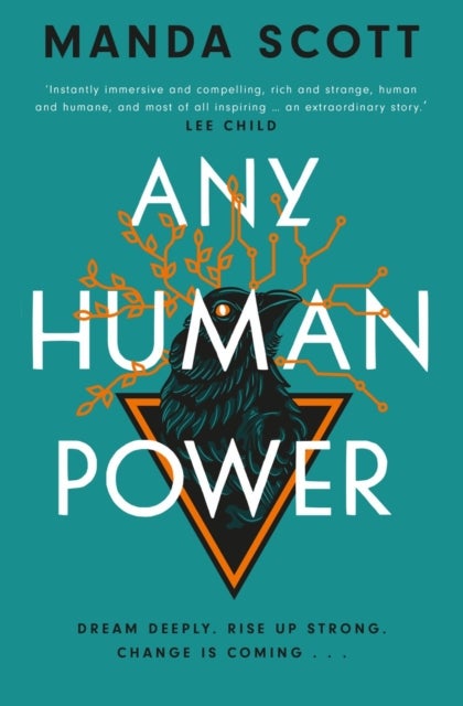 Any Human Power - the visionary new page-turner from the author of Boudica and A Treachery of Spies