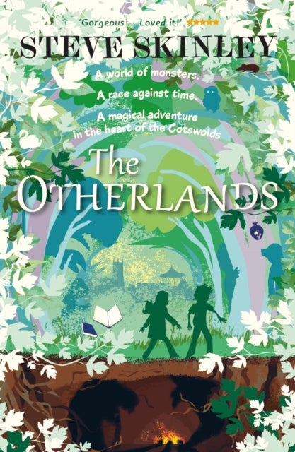 The Otherlands - the gorgeous magical adventure full of folklore and friendship in the heart of the Cotswolds