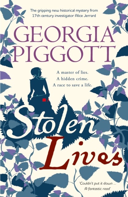 Stolen Lives - a gripping new mystery for 17th century investigator Alice Jerrard