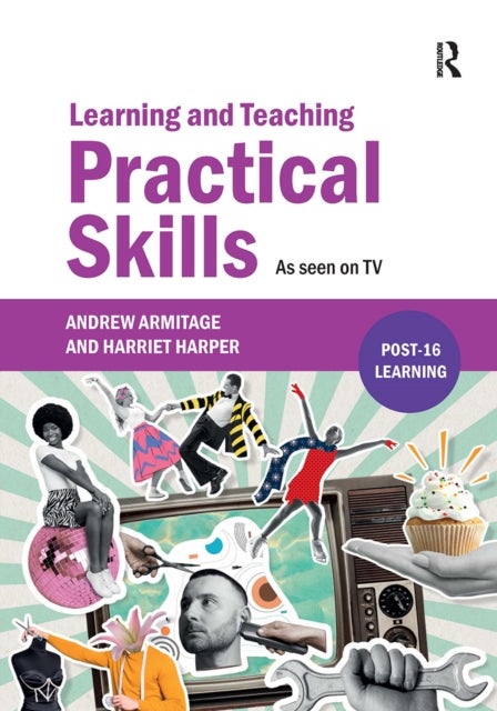 Learning and Teaching Practical Skills - As seen on TV