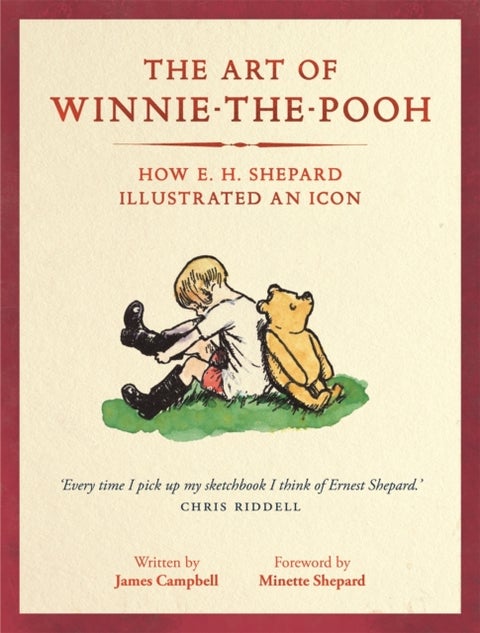 The Art of Winnie-the-Pooh - How E. H. Shepard Illustrated an Icon