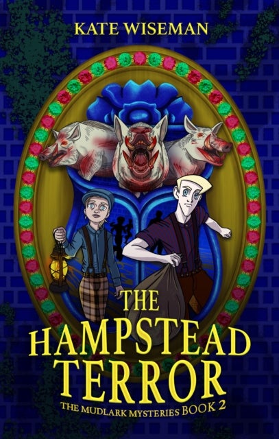 The Hampstead Terror - A Mudlark Mystery Book 2