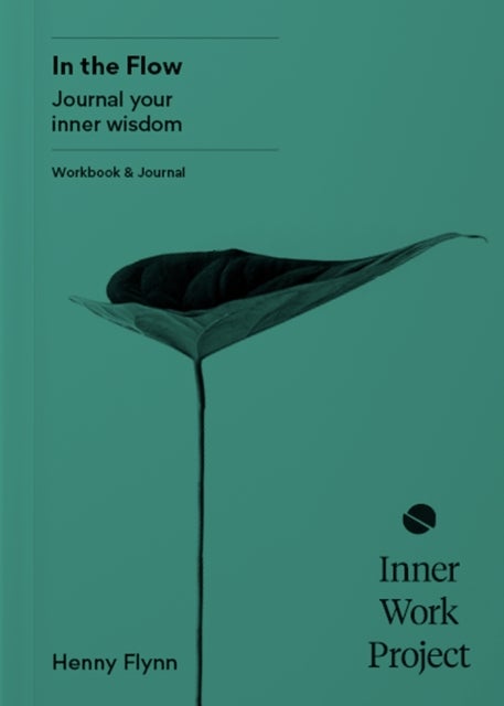 In The Flow - Journal your inner wisdom