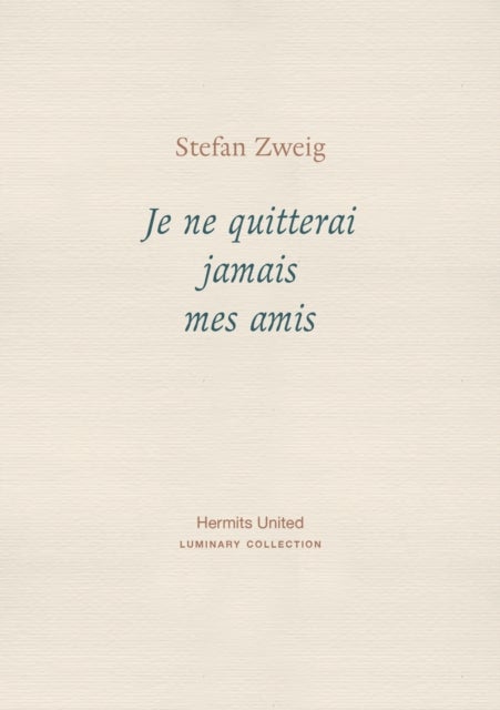 Je ne quitterai jamais mes amis