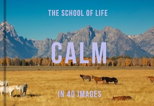 Calm in 40 Images - The art of finding serenity