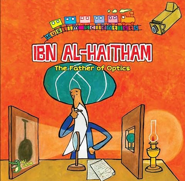 Ibn Al-Haitham - The Father of Optics