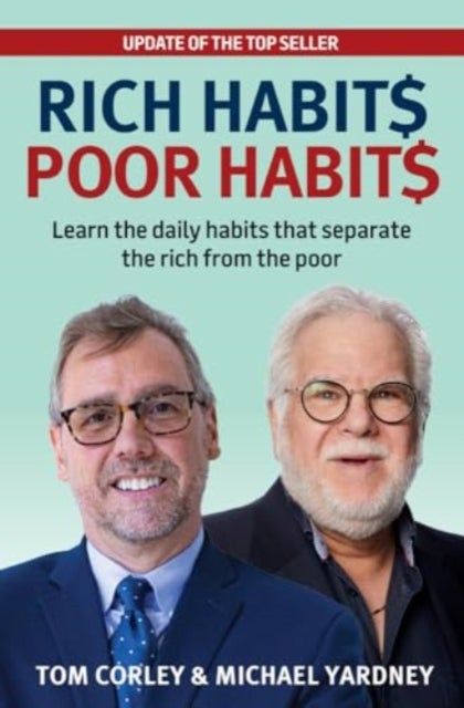 Rich Habits Poor Habits - Learn the Daily Habits That Separate the Rich from the Poor
