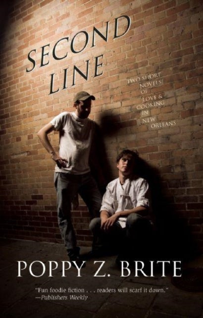Second Line - Two Short Novels of Love and Cooking in New Orleans
