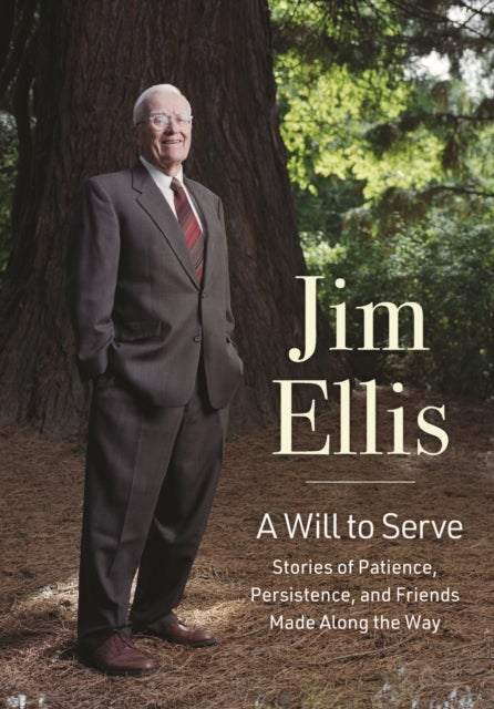 A Will to Serve - Stories of Patience, Persistence, and Friends Made Along the Way