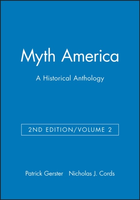 Myth America, Volume II - A Historical Anthology, Volume 2
