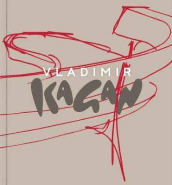 Vladimir Kagan - Vladimir Kagan: A Life of Avant-Garde Design 3rd Edition