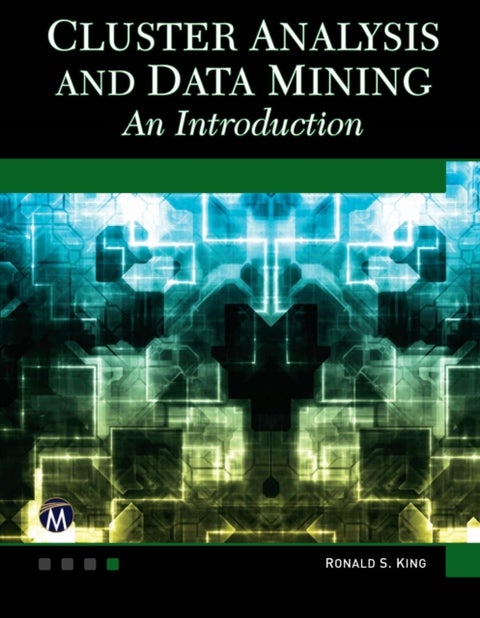 Cluster Analysis and Data Mining - An Introduction