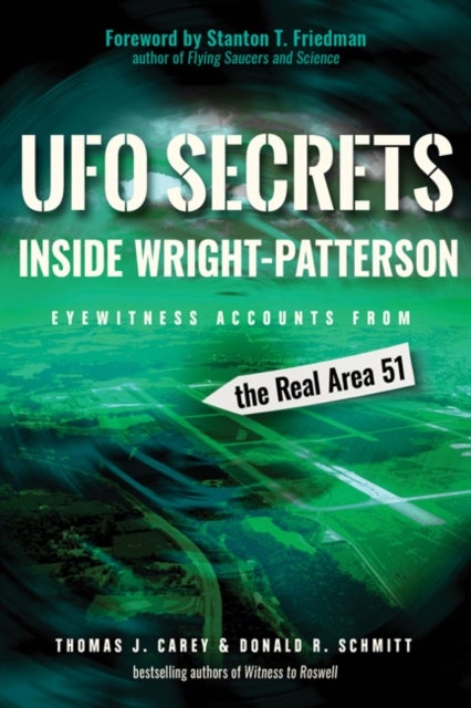 UFO Secrets Inside Wright-Patterson - Eyewitness Accounts from the Real Area 51