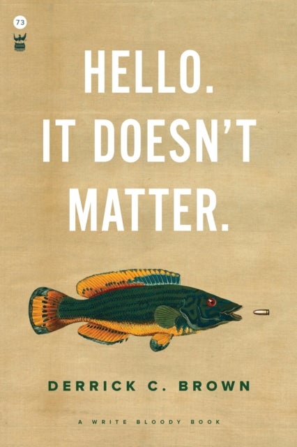 Hello. It Doesn''t Matter.