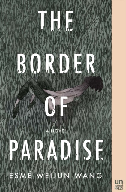 The Border of Paradise - A Novel