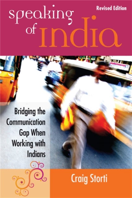 Speaking of India - Bridging the Communication Gap When Working with Indians