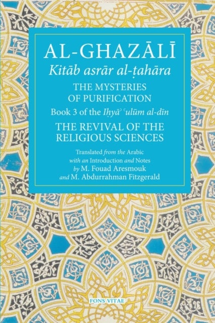 The Mysteries of Purification - Book 3 of the Revival of the Religious Sciences