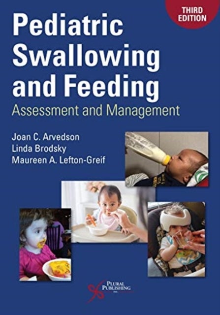 Pediatric Swallowing and Feeding - Assessment and Management