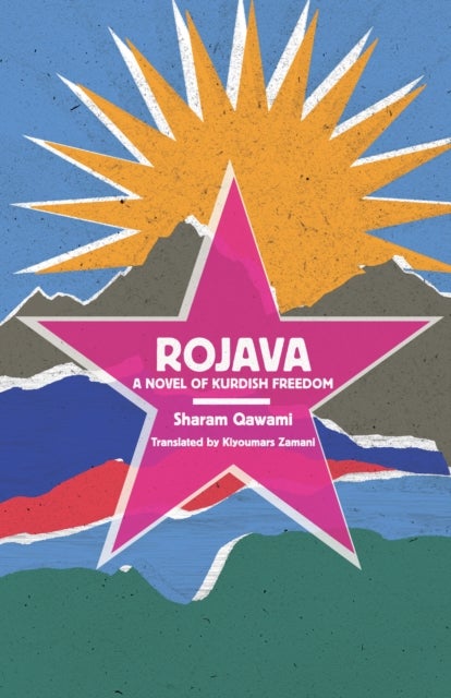 Rojava - A Novel of Kurdish Freedom