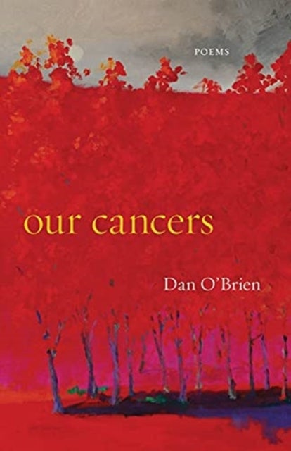Our Cancers – Poems
