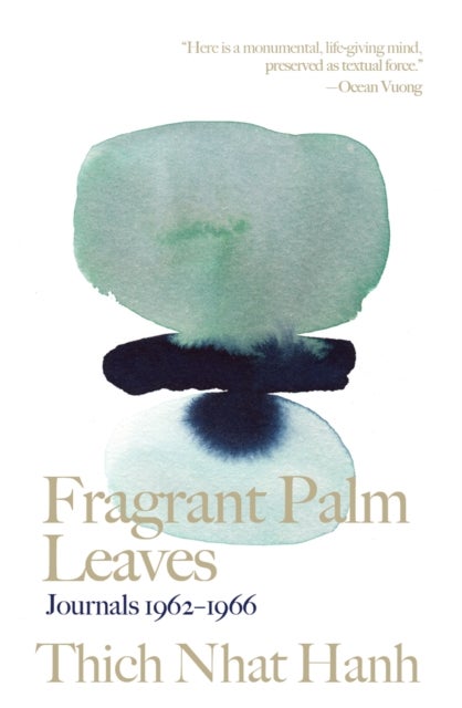 Fragrant Palm Leaves - Journals 1962-1966